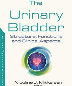 The Urinary Bladder: Structure, Functions and Clinical Aspects (PDF)