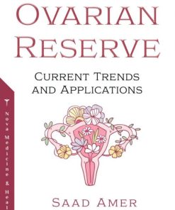 The Ovarian Reserve: Current Trends and Applications (PDF)