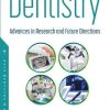 Dentistry: Advances in Research and Future Directions (PDF)