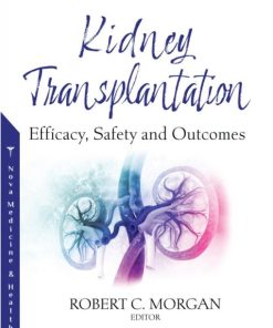 Kidney Transplantation: Efficacy, Safety and Outcomes (PDF)