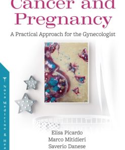 Cancer and Pregnancy: A Practical Approach for the Gynecologist (PDF)