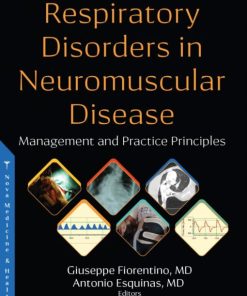 Respiratory Disorders in Neuromuscular Disease: Management and Practice Principles (PDF)