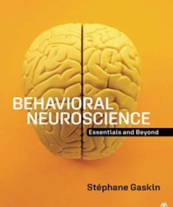 Behavioral Neuroscience: Essentials and Beyond (PDF)