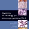 Diagnostic Microbiology of the Immunocompromised Host