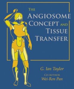 The Angiosome Concept and Tissue Transfer (100 Cases), 1ed (PDF Book + Videos)