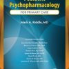 Pediatric Psychopharmacology for Primary Care