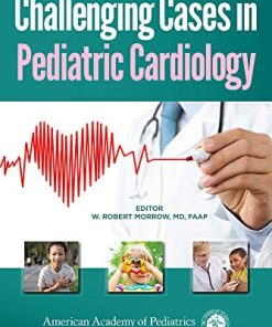 Challenging Cases in Pediatric Cardiology (PDF)