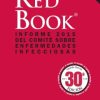 Spanish Red Book 2015: Informe 2015 del Comite sobre Enfermedades Infecciosas, Thirtieth Edition (PDF)