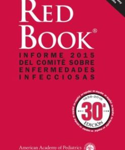 Spanish Red Book 2015: Informe 2015 del Comite sobre Enfermedades Infecciosas, Thirtieth Edition (PDF)