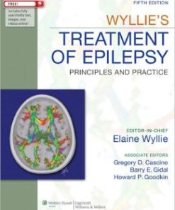 Wyllie’s Treatment of Epilepsy: Principles and Practice, 5th Edition