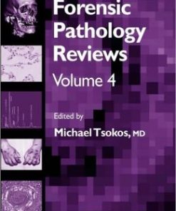 Forensic Pathology Reviews, Volume 4 (PDF)