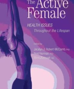 The Active Female: Health Issues Throughout the Lifespan (PDF)