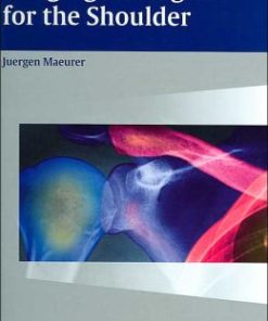 Imaging Strategies for the Shoulder: A Multimodality Manual