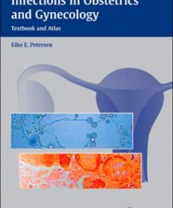 Infections in Obstetrics and Gynecology: Textbook and Atlas