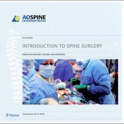 Introduction to Spine Surgery: Essentials for ORP, fellows, and residents