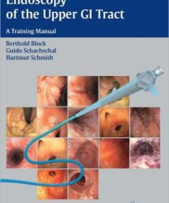 Endoscopy of the Upper GI Tract: A Training Manual