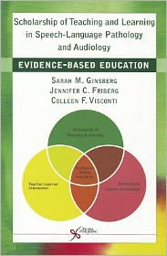 Scholarship of Teaching and Learning in Speech-Language Pathology and Audiology: Evidence-Based Education