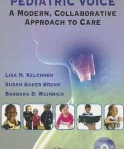 Pediatric Voice: A Modern, Collaborative Approach to Care