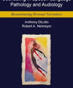 Counseling for Speech-Language Pathologists and Audiologists: (Reconstructing Personal Narratives) (PDF)