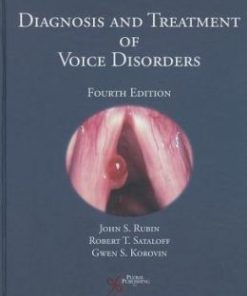 Diagnosis and Treatment of Voice Disorders, 4th Edition