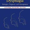 Pediatric Dysphagia: Etiologies, Diagnosis, and Management (PDF)