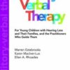 Auditory-Verbal Therapy: For Young Children with Hearing Loss and Their Families, and the Practitioners Who Guide Them Original pdf