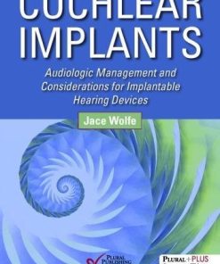 Cochlear Implants: Audiologic Management and Considerations for Implantable Hearing Devices (PDF)