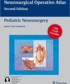 Pediatric Neurosurgery (Neurosurgical Operative Atlas), 2nd Edition