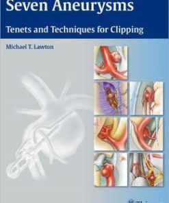 Seven Aneurysms: Tenets and Techniques for Clipping (PDF)