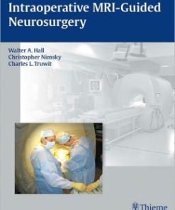 Intraoperative MRI-Guided Neurosurgery