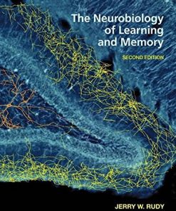 The Neurobiology of Learning and Memory, 2nd Edition (PDF)