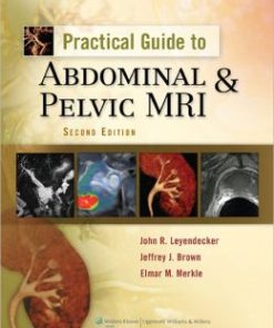 Practical Guide to Abdominal and Pelvic MRI, 2nd Edition (PDF)