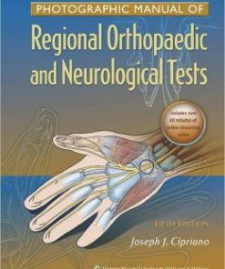 Photographic Manual of Regional Orthopaedic and Neurologic Tests, 5th Edition