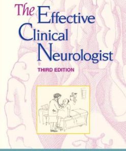The Effective Clinical Neurologist, 3rd Edition (EPUB & Converted PDF)