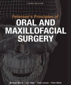 Peterson’s Principles of Oral and Maxillofacial Surgery, Third Edition (PDF)