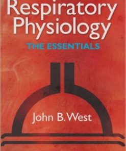 Respiratory Physiology: The Essentials, 9th Edition (PDF)