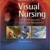 Lippincott’s Visual Nursing: A Guide to Diseases, Skills, and Treatments, 2nd Edition