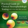 Practical Guide for Clinical Neurophysiologic Testing: EP, LTM, IOM, PSG, and NCS (PDF)