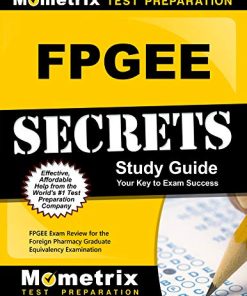 FPGEE Secrets Study Guide: FPGEE Exam Review for the Foreign Pharmacy Graduate Equivalency Examination (PDF)