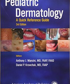 Pediatric Dermatology: A Quick Reference Guide, 3ed (PDF)