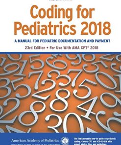 Coding for Pediatrics 2018: A Manual of Pediatric Documentation and Payment (PDF)