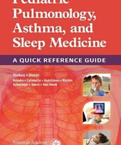 Pediatric Pulmonology, Asthma, and Sleep Medicine: A Quick Reference Guide (PDF)