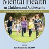 Promoting Mental Health in Children and Adolescents: Primary Care Practice and Advocacy