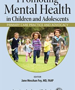 Promoting Mental Health in Children and Adolescents: Primary Care Practice and Advocacy