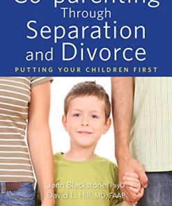 Co-parenting Through Separation and Divorce: Putting Your Children First (PDF)