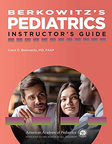 Berkowitz’s Pediatrics: Instructor’s Guide (PDF) Berkowitz’s Pediatrics: Instructor’s Guide (PDF)