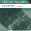 Injury and Violence Prevention: A Compendium of AAP Clinical Practice Guidelines and Policies (PDF) Injury and Violence Prevention: A Compendium of AAP Clinical Practice Guidelines and Policies (PDF)