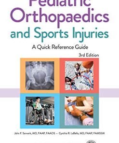 Pediatric Orthopaedics and Sports Injuries: A Quick Reference Guide, 3rd Edition (PDF)