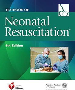 Textbook of Neonatal Resuscitation (NRP), 8th Edition (High Quality Image PDF)