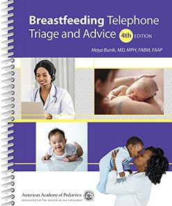 Breastfeeding Telephone Triage and Advice, 4th Edition (PDF)